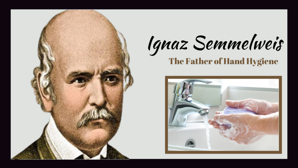 Father of Hand Hygiene